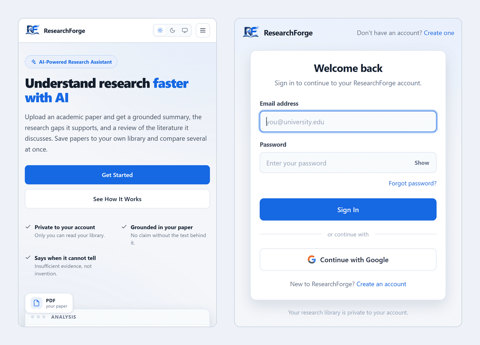 Two mobile screenshots side by side. Left: the landing page with the headline, full-width Get Started and See How It Works buttons, and three promises. Right: the sign-in screen with email and password fields, Sign In, Continue with Google, and a link to create an account.