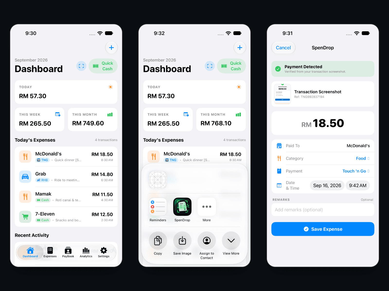 Three iPhone screenshots of SpenDrop: the dashboard with today, week and month totals and provider-tagged rows; the iOS share sheet with SpenDrop in the app row; and the Share Extension review form showing Payment Detected, RM 18.50, paid to McDonald's, category Food, payment Touch 'n Go, 16 September 2026.